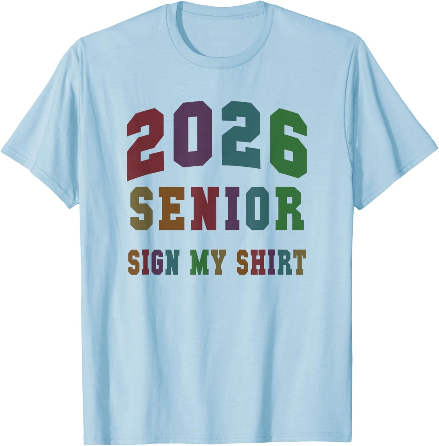 Officially Class of 2026 Senior Sign My Shirt Rule Rocks T-Shirt - T-Shirt | Light Blue