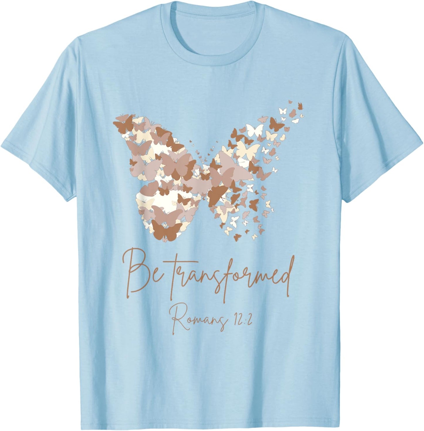 Be Transformed Romans 12:2 Butterfly Christian Bible Cute T-Shirt - T-Shirt | Light Blue
