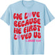 We Love Because He First Loved Us Bible Verse Jesus Faith T-Shirt - T-Shirt | Light Blue