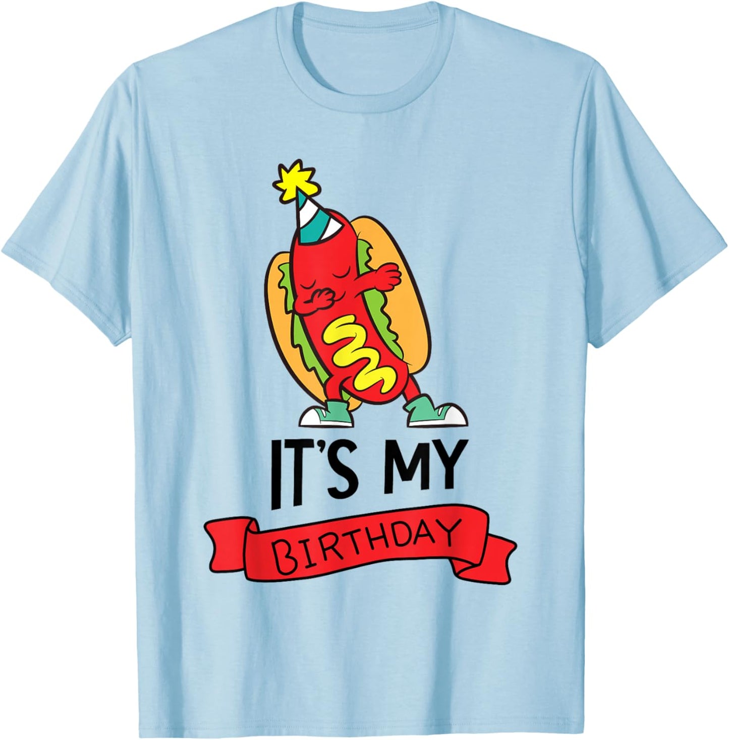 Hotdog-Themed Birthday Party Its My Birthday T-Shirt - T-Shirt | Light Blue
