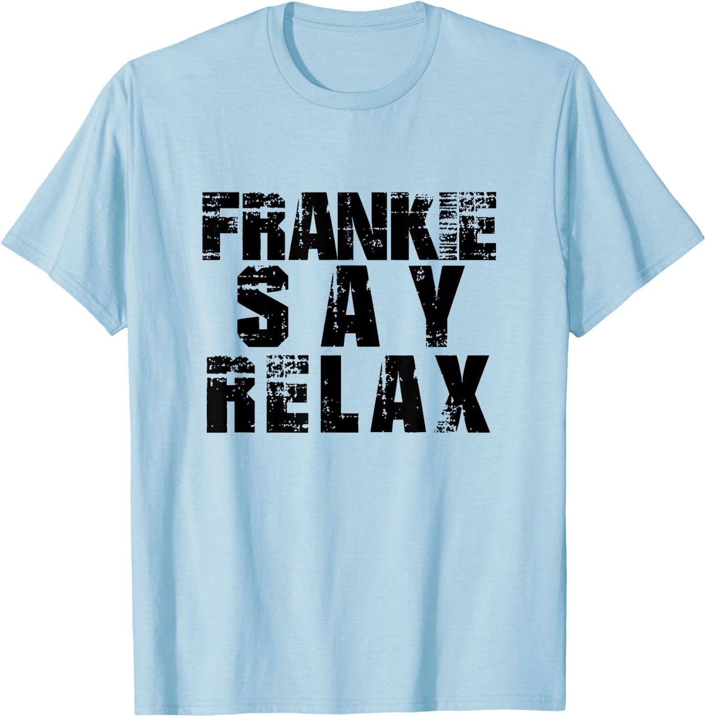 Frankie Say Relax T-Shirt - T-Shirt | Light Blue