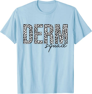 Derm Squad Cosmetic Dermatologist Dermatology T-Shirt - T-Shirt | Light Blue