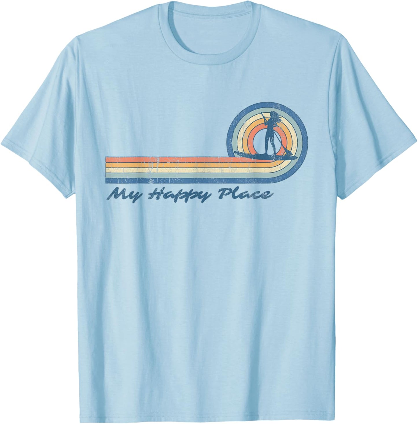 Paddleboard SUP Girl My Happy Place Stand Up Paddle Board T-Shirt - T-Shirt | Light Blue