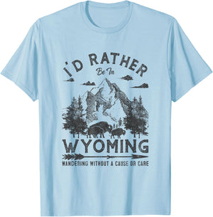 Vintage I'd Rather Be In Wyoming Wandering Camping Trip T-Shirt - T-Shirt | Light Blue