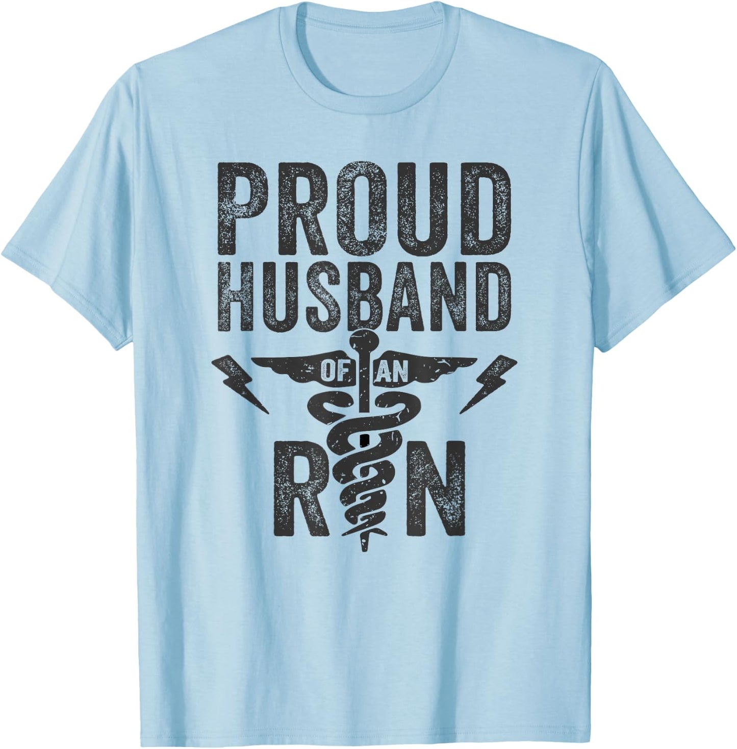 Proud Husband of an RN Nurse Frontline Healthcare Hero T-Shirt - T-Shirt | Light Blue