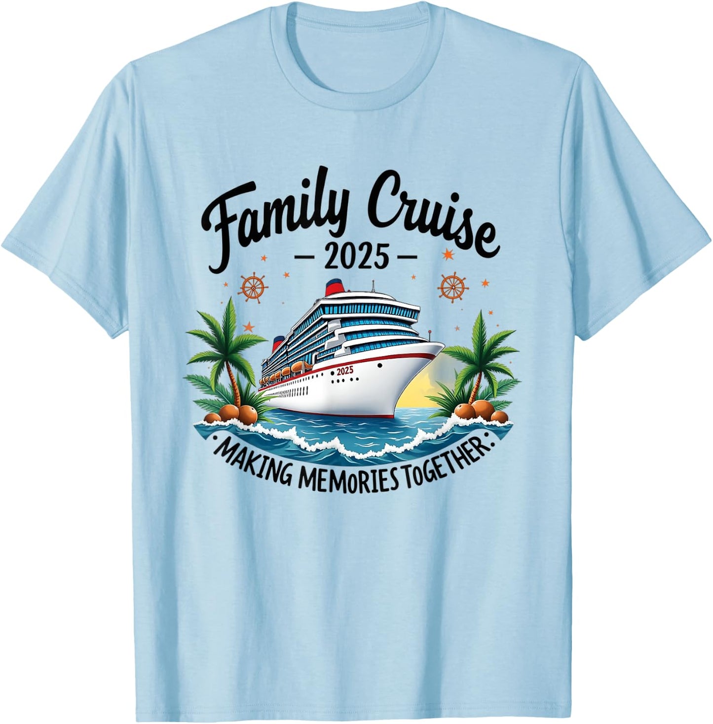 Family Cruise 2025 Vacation Trip Family Matching Cruise Ship T-Shirt - T-Shirt | Light Blue