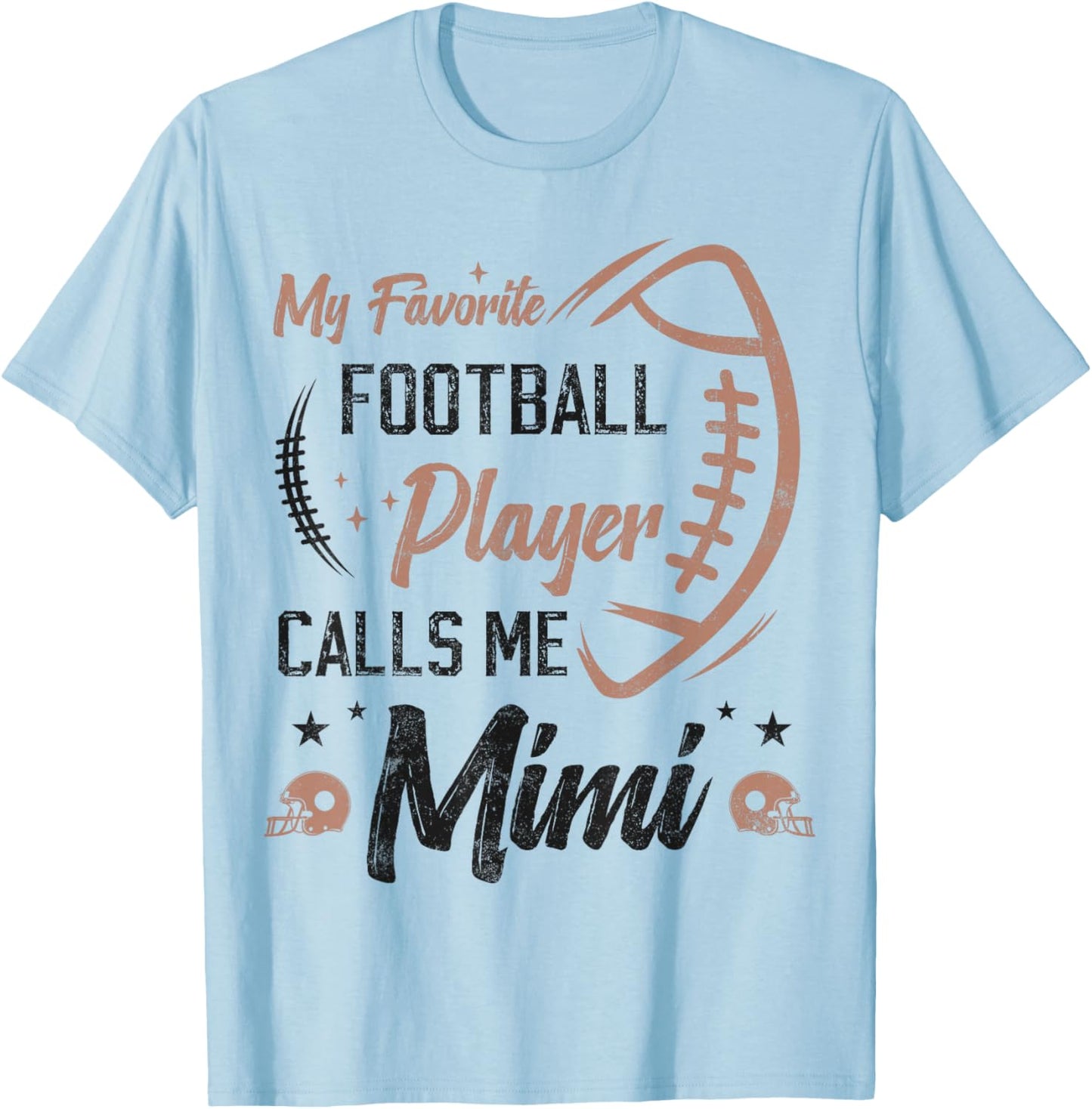 my favorite Football player calls me mimi, Football grandma T-Shirt - T-Shirt | Light Blue