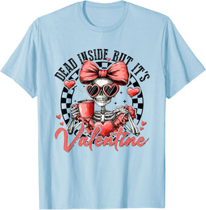 Dead Inside But It's Valentines Day Funny Skeleton T-Shirt - T-Shirt | Light Blue