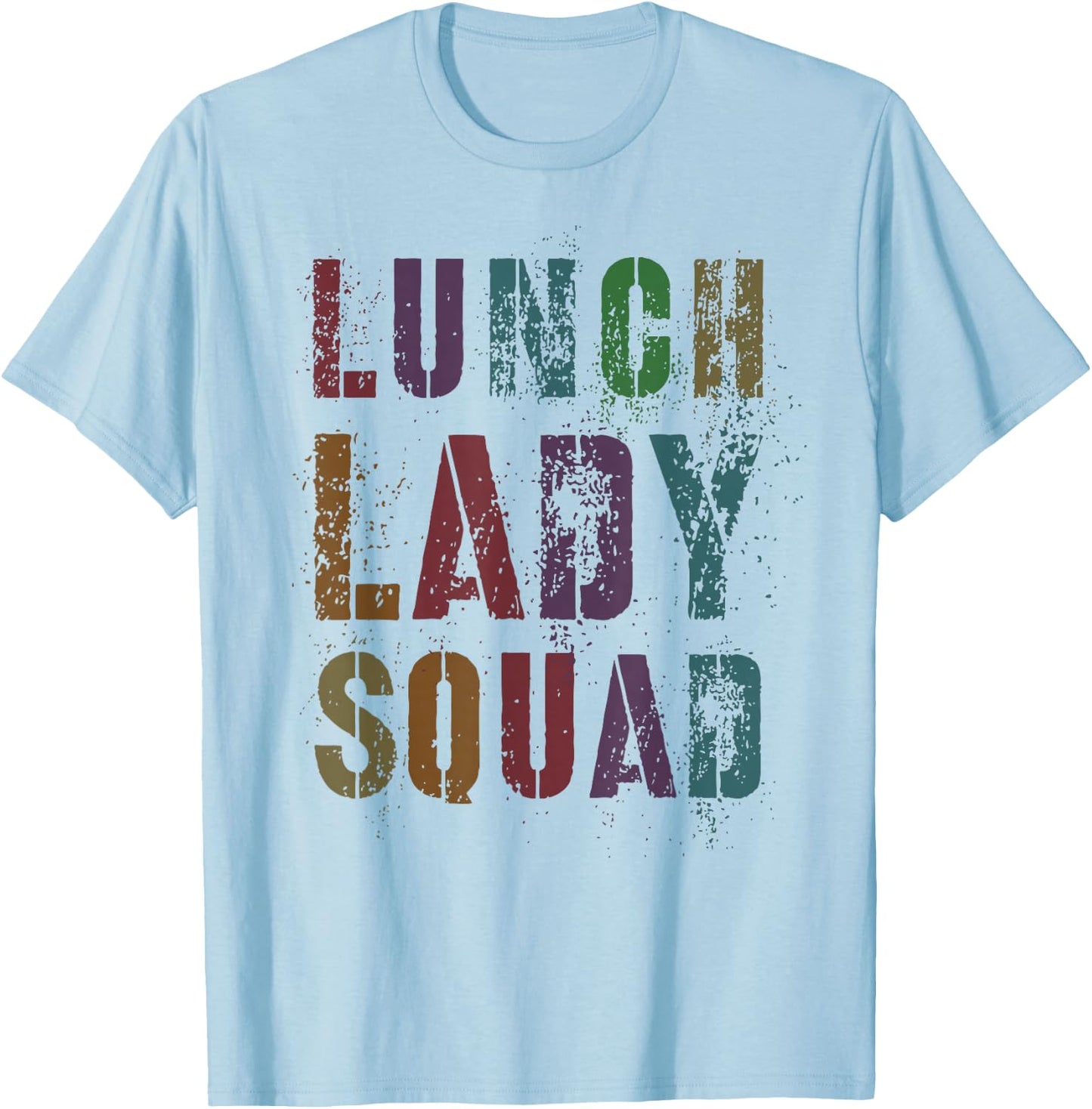 Funny LUNCH LADY SQUAD Cafeteria Worker Meal Preparation T-Shirt - T-Shirt | Light Blue