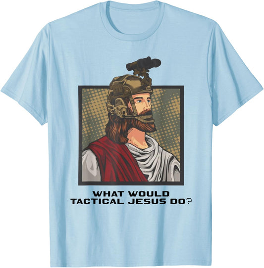 What Would Tactical Jesus Do ? T-Shirt - T-Shirt | Light Blue