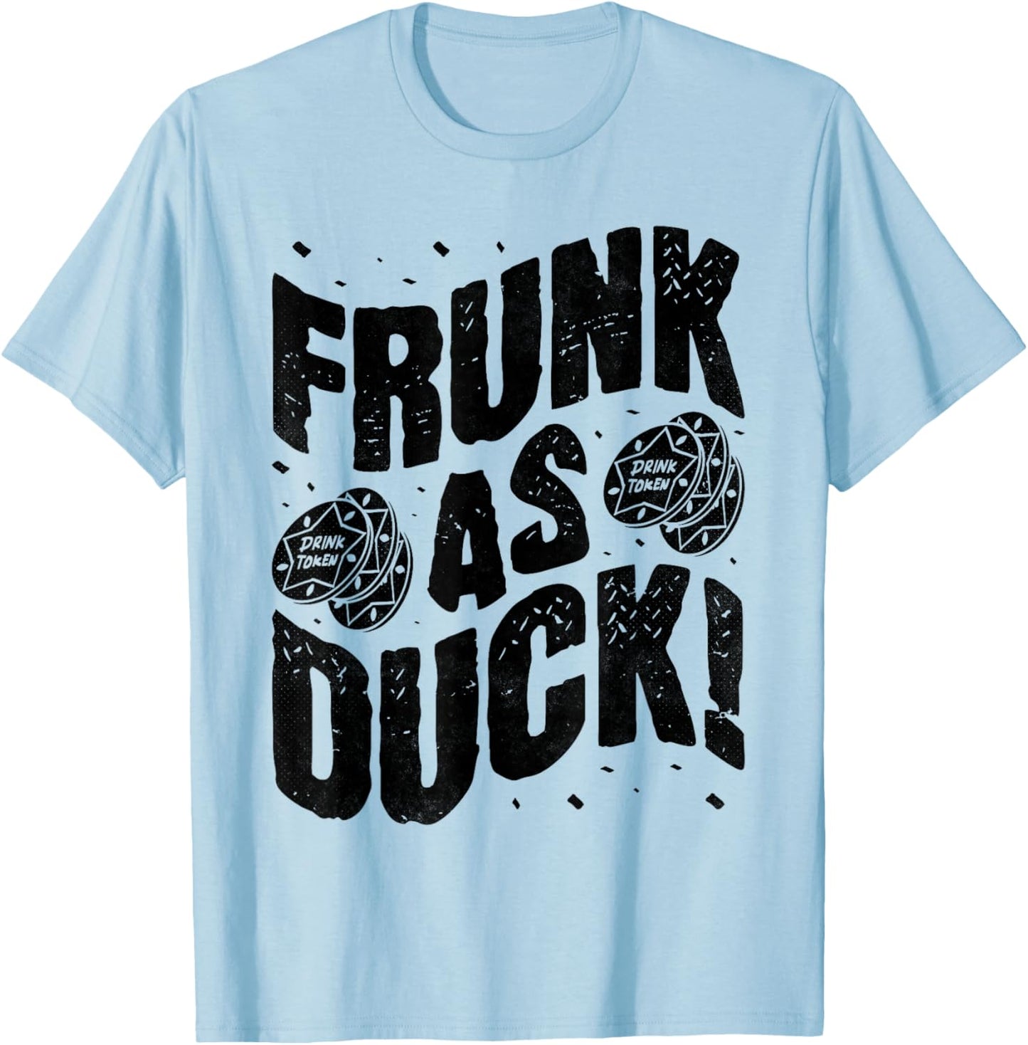 Frunk As Duck, Bar Crawl Craft Beer Pub Hopping T-Shirt - T-Shirt | Light Blue
