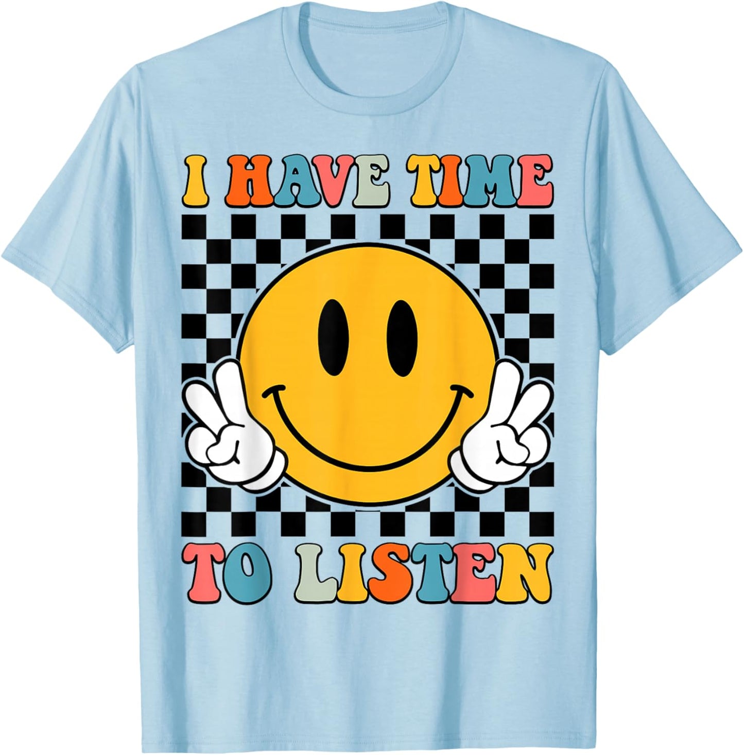 Groovy I Have Time To Listen Mental Health T-Shirt - T-Shirt | Light Blue