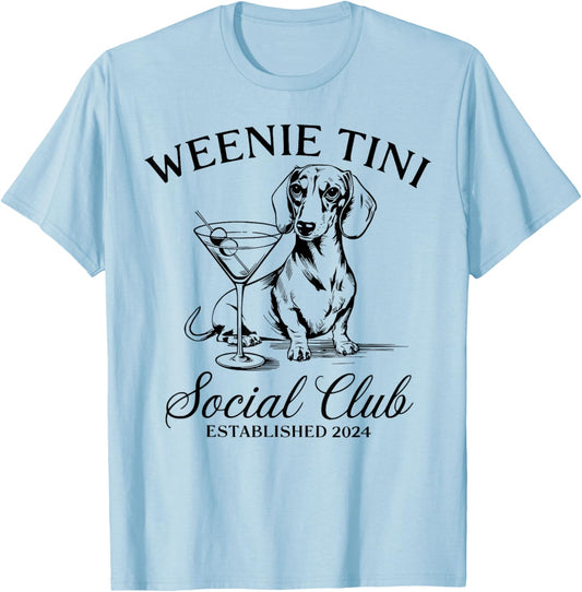 Dachshund Weenie Tini Social Club Lover Funny Weiner Dog T-Shirt - T-Shirt | Light Blue
