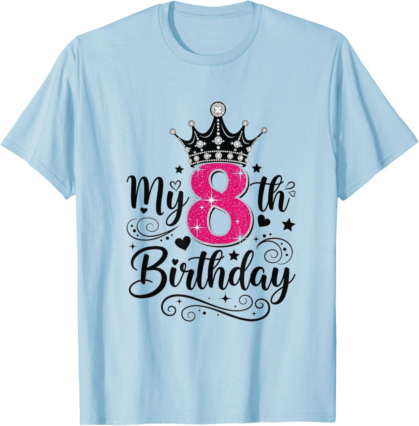 8 Year Old Girl Birthday T-Shirt - T-Shirt | Light Blue
