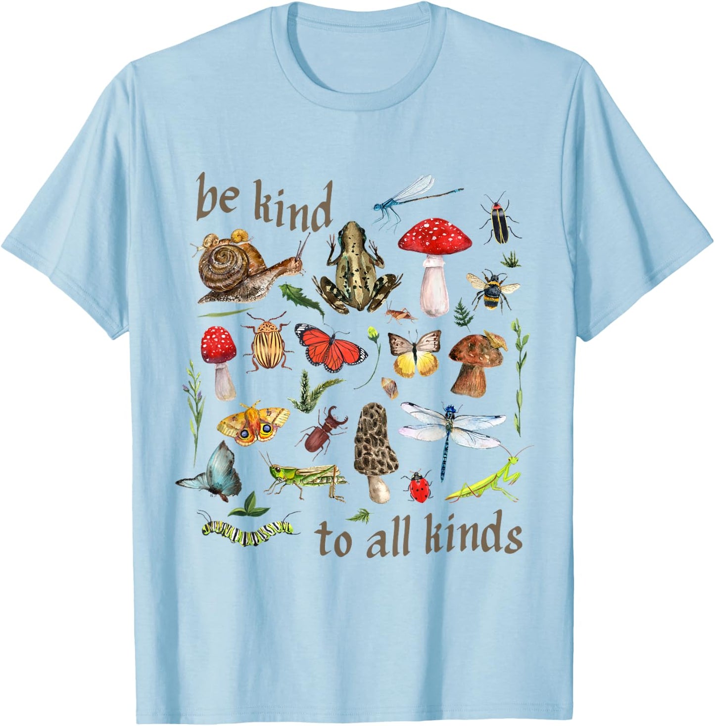 Be Kind to All Kinds Goblincore Aesthetic Nature Camping T-Shirt - T-Shirt | Light Blue
