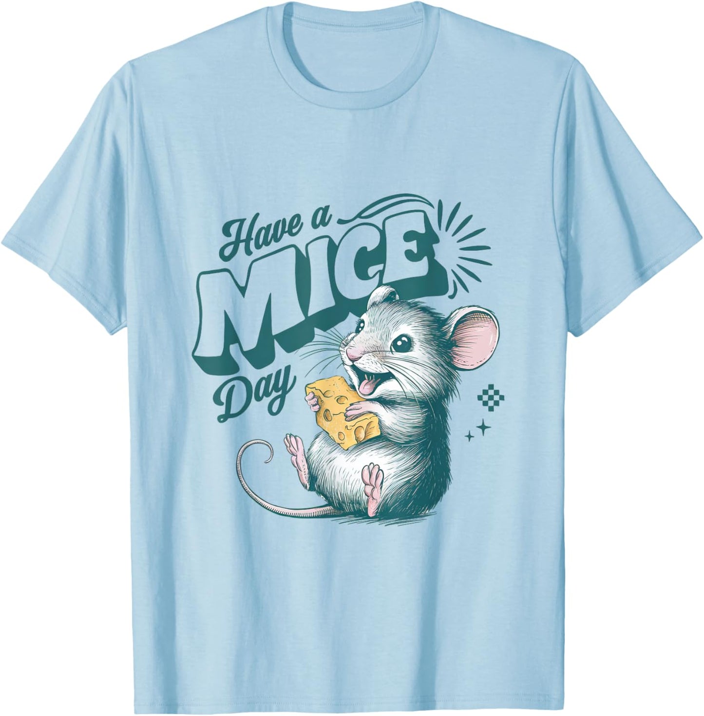 Have a Mice Day Cute Mouse Animal Pun T-Shirt - T-Shirt | Light Blue