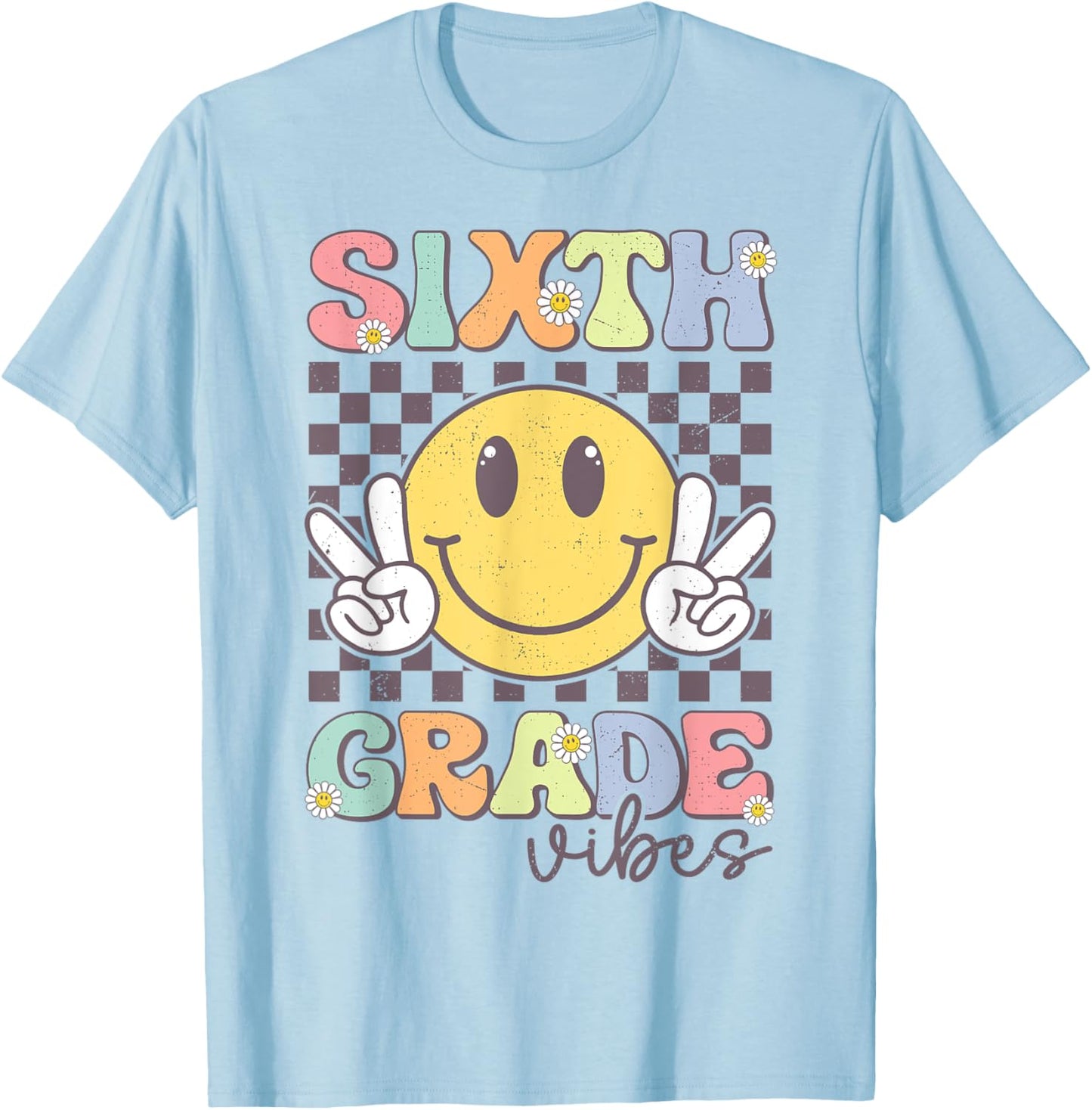 Sixth Grade Vibes Smile Face 6th Grade Team Back To School T-Shirt - T-Shirt | Light Blue