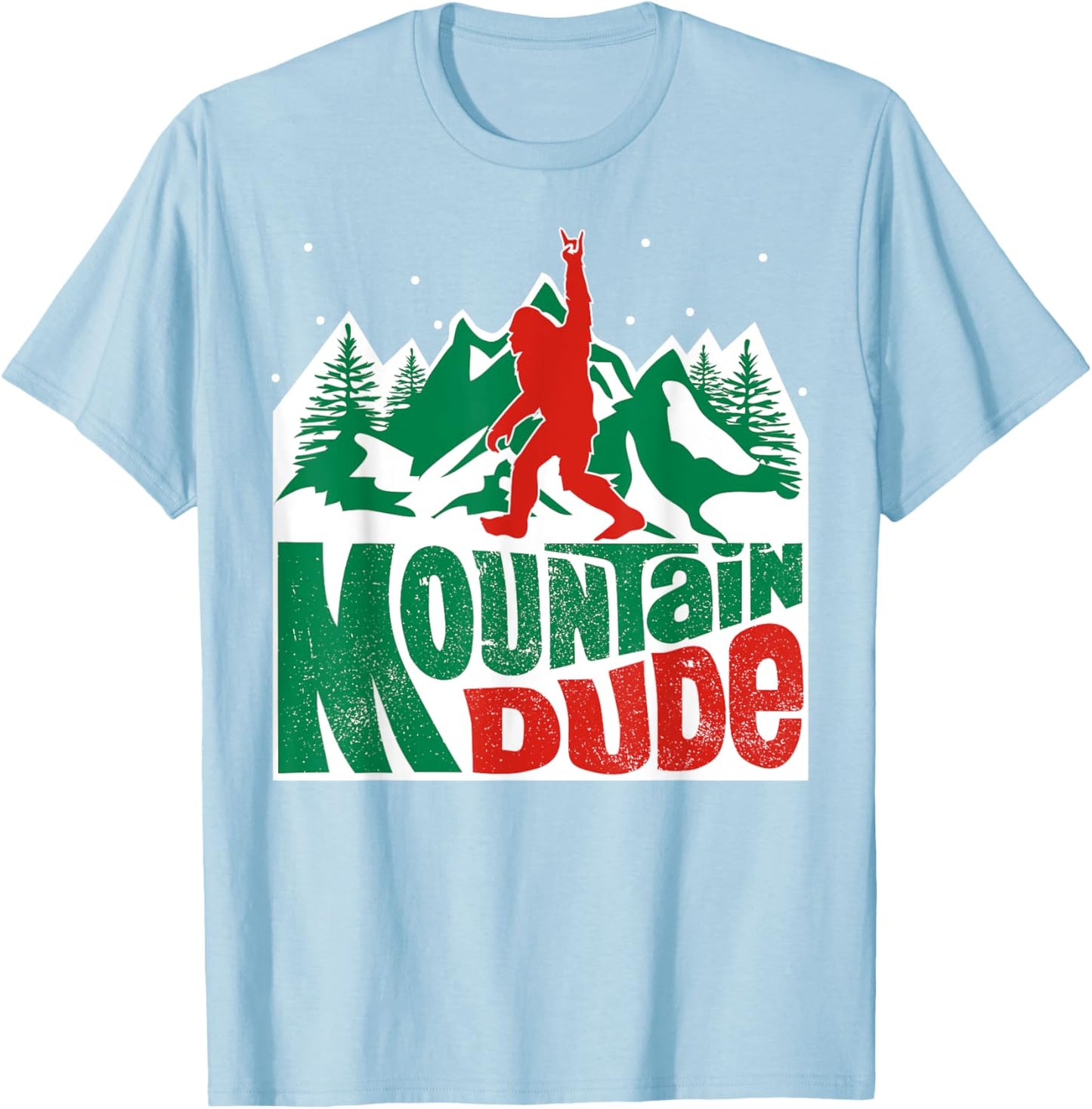 Mountain Dude Funny Bigfoot Sasquatch Rock On Hiking T-Shirt - T-Shirt | Light Blue