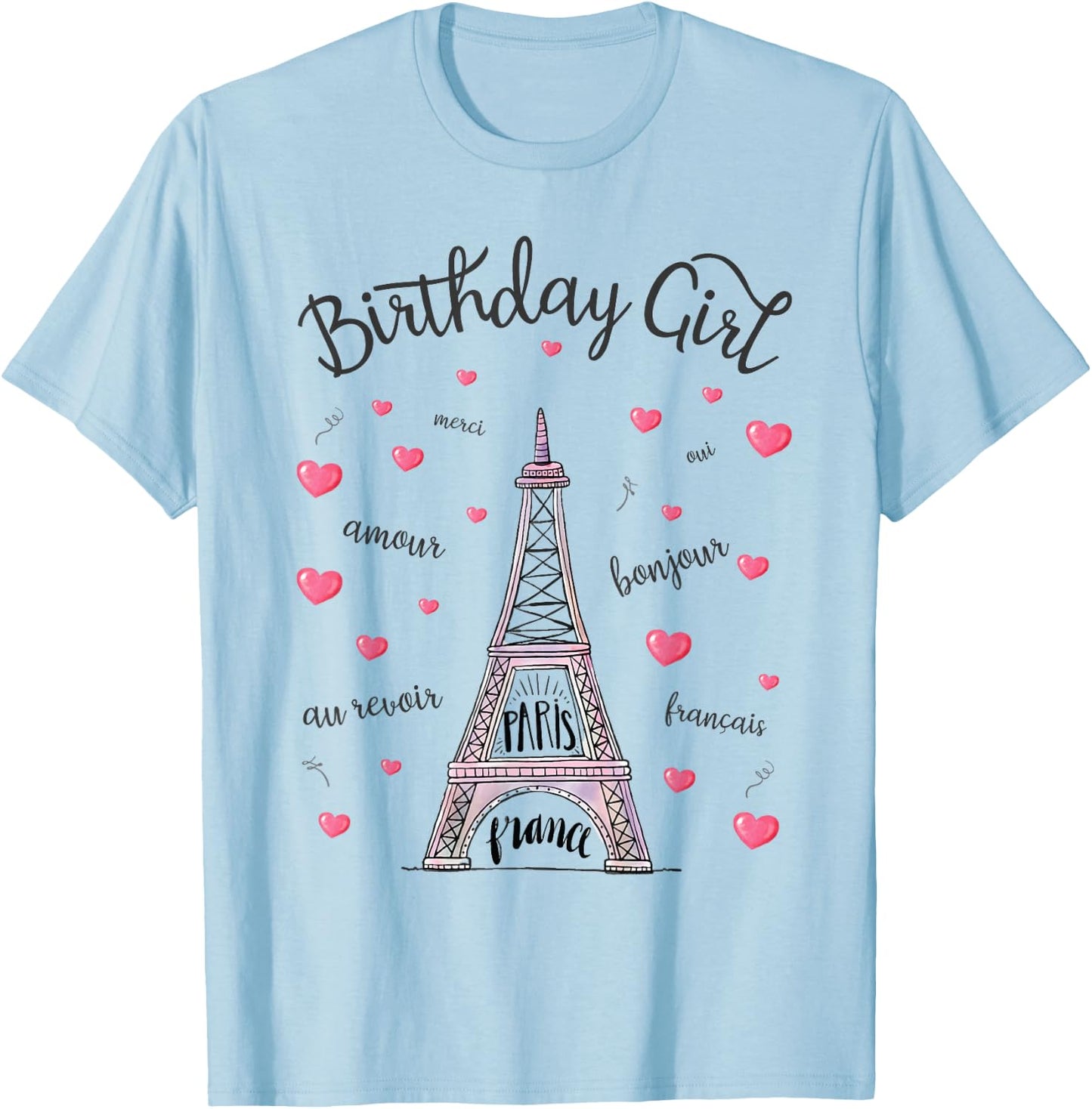 Birthday Girl Paris Themed Birthday Party Eiffel Tower T-Shirt - T-Shirt | Light Blue