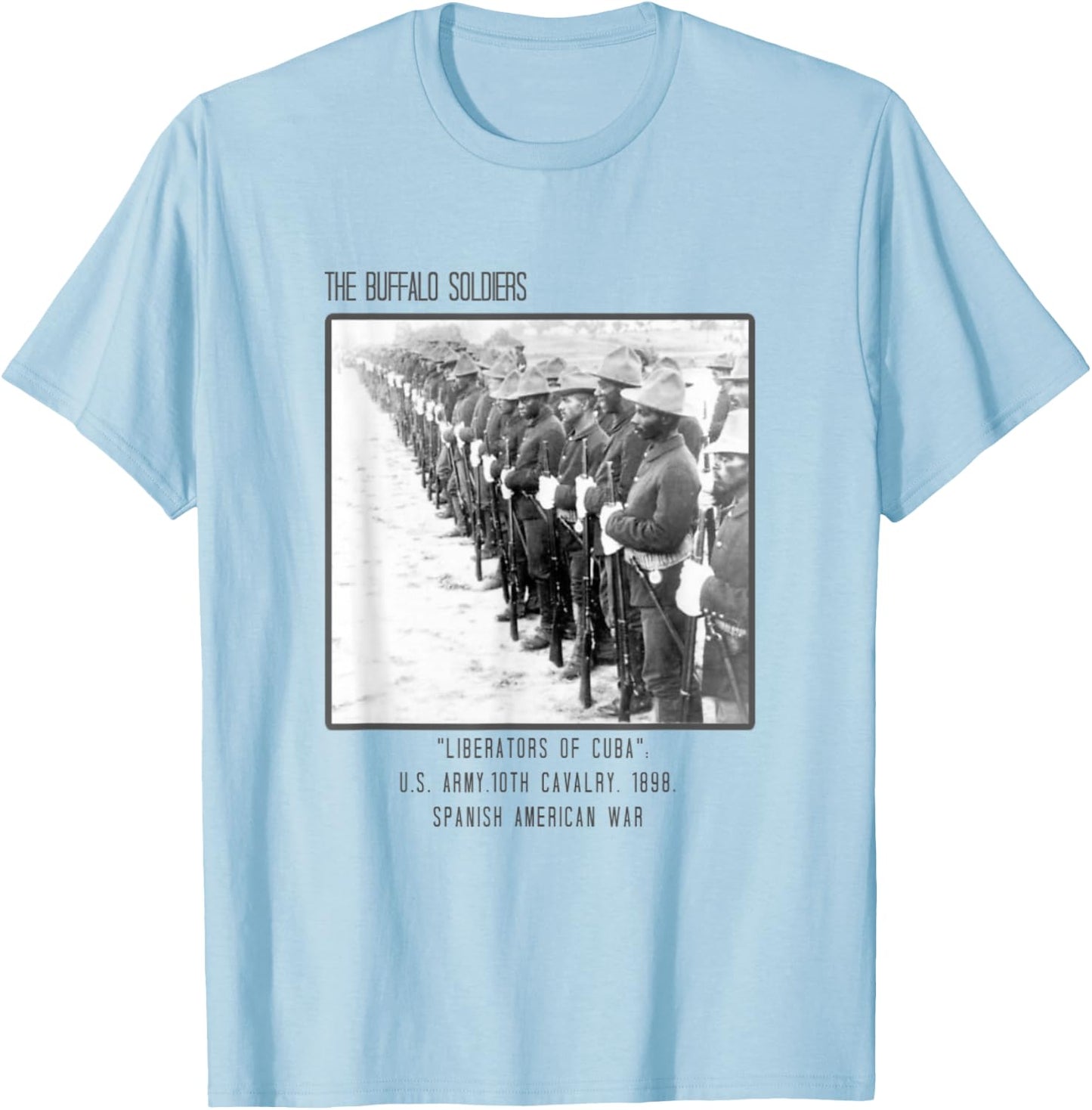 The Buffalo Soldiers Army Liberators of Cuba T-Shirt - T-Shirt | Light Blue