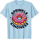 Donut Sprinkle Kindness Dessert Women Kids Doughnut Funny T-Shirt - T-Shirt | Light Blue