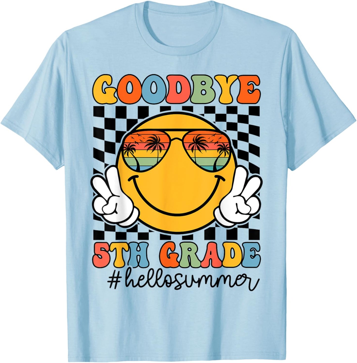 Goodbye 5th Grade Hello Summer 2025 Fifth Grade Graduate T-Shirt - T-Shirt | Light Blue