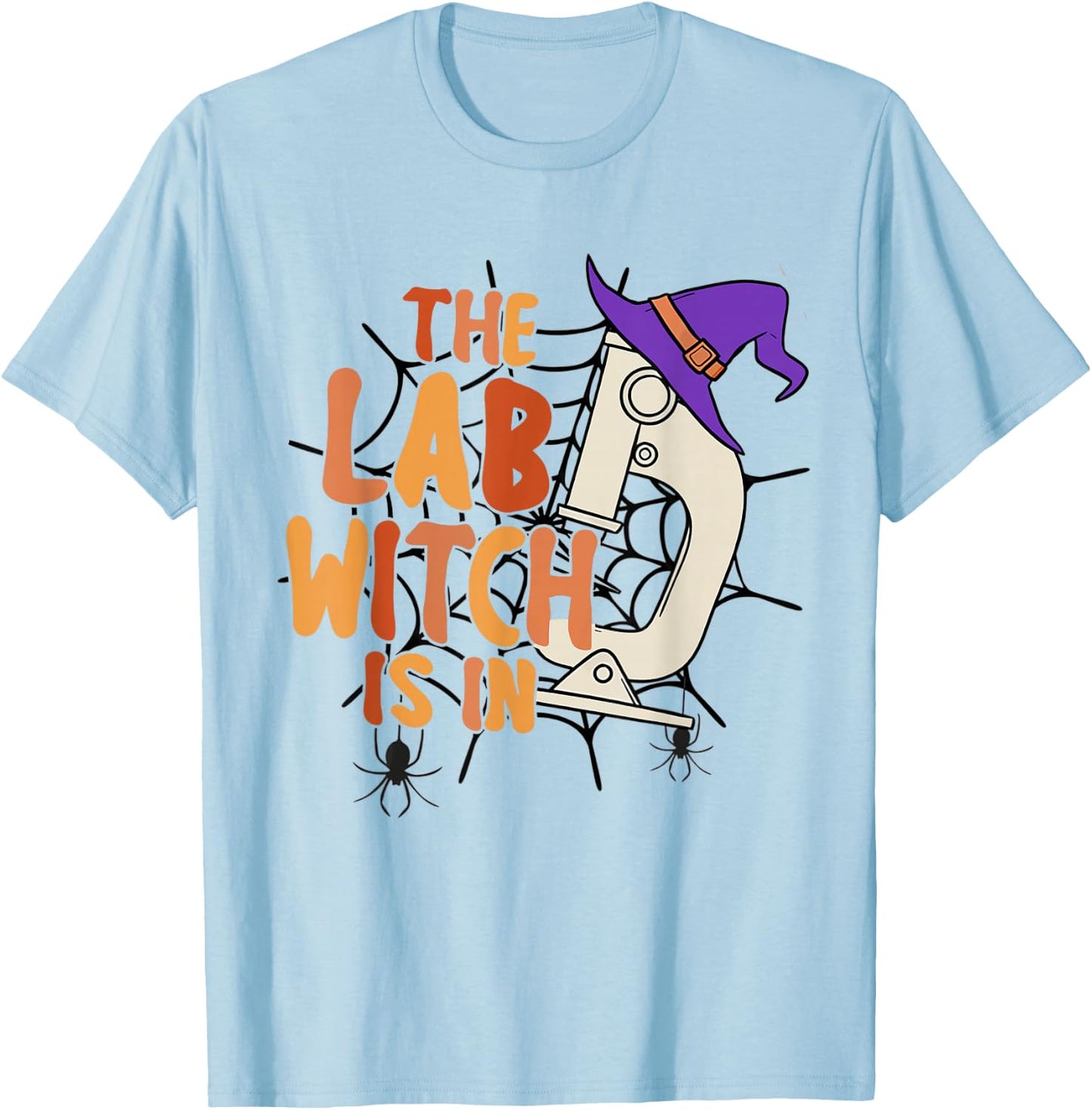 Microbiology Halloween Lab Science The Lab Witch is in T-Shirt - T-Shirt | Light Blue