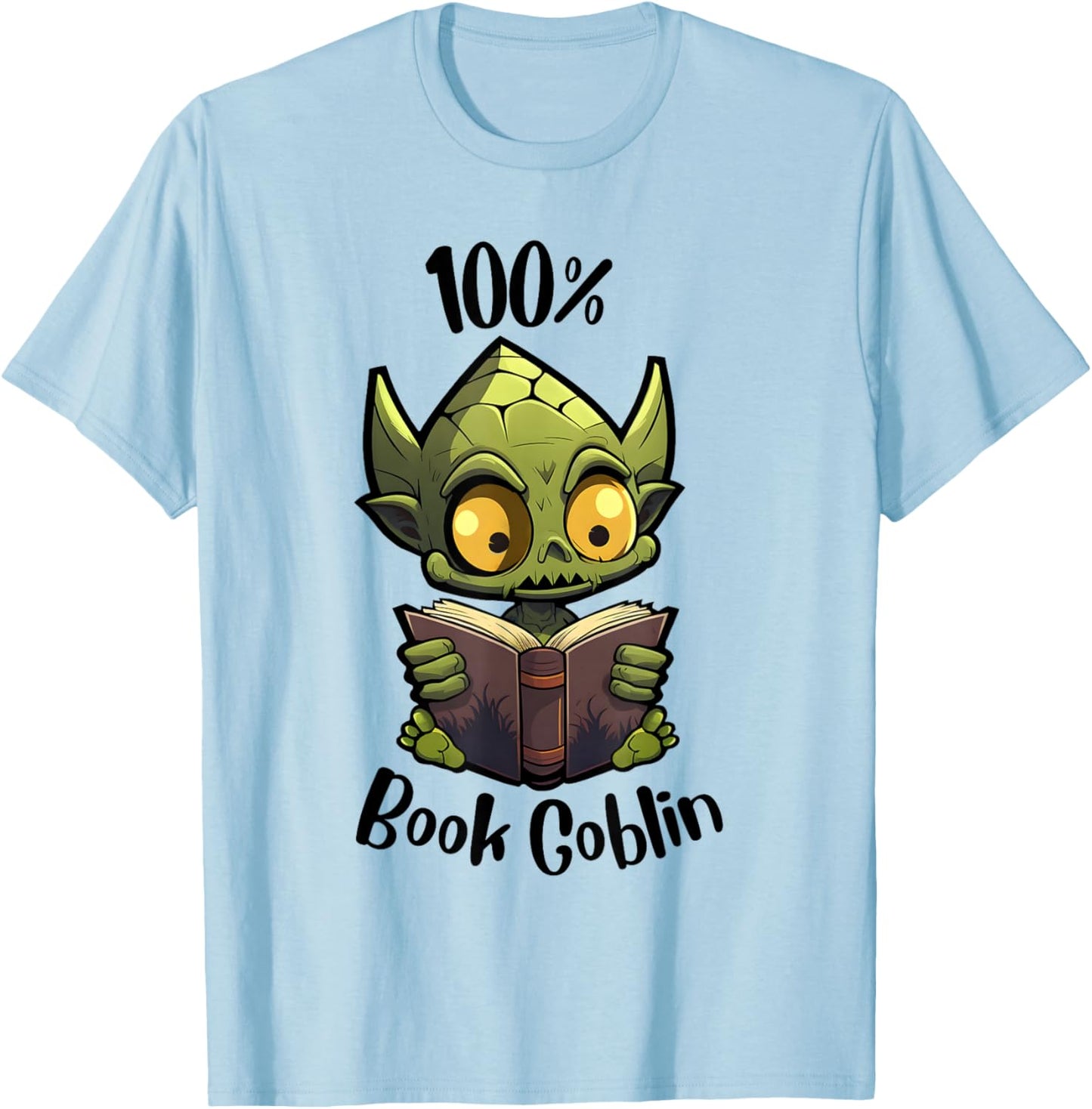 Jolly Fine Designs 100% Book Goblin, Cute Book Reader And Library Lover T-Shirt - T-Shirt | Light Blue