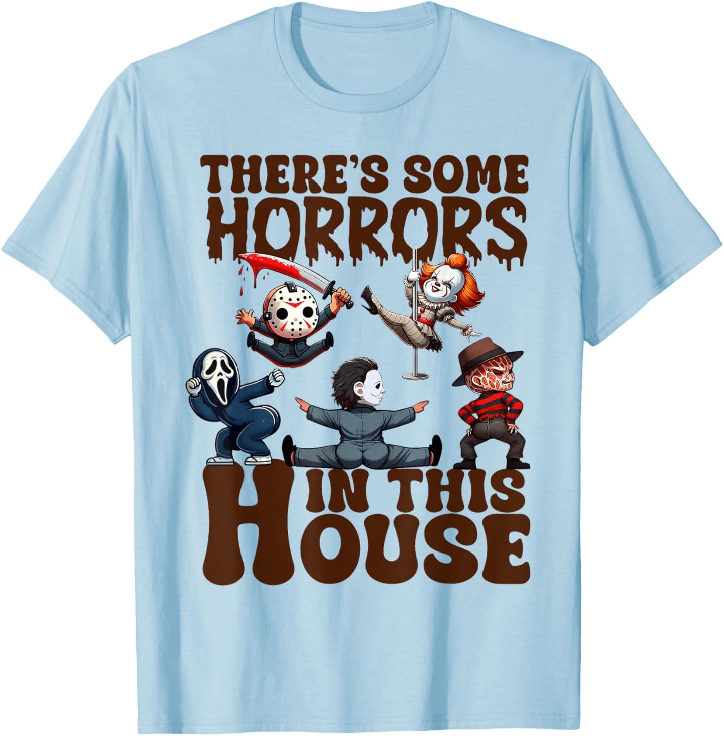 There's Some Horrors In This House Funny Horror Characters T-Shirt - T-Shirt | Light Blue