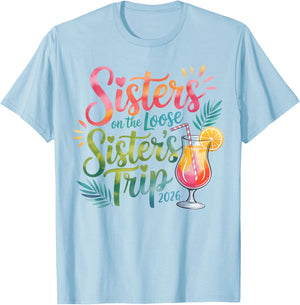 Sisters on the Loose Sister’s Trip 2026 Tropical Cocktail T-Shirt - T-Shirt | Light Blue