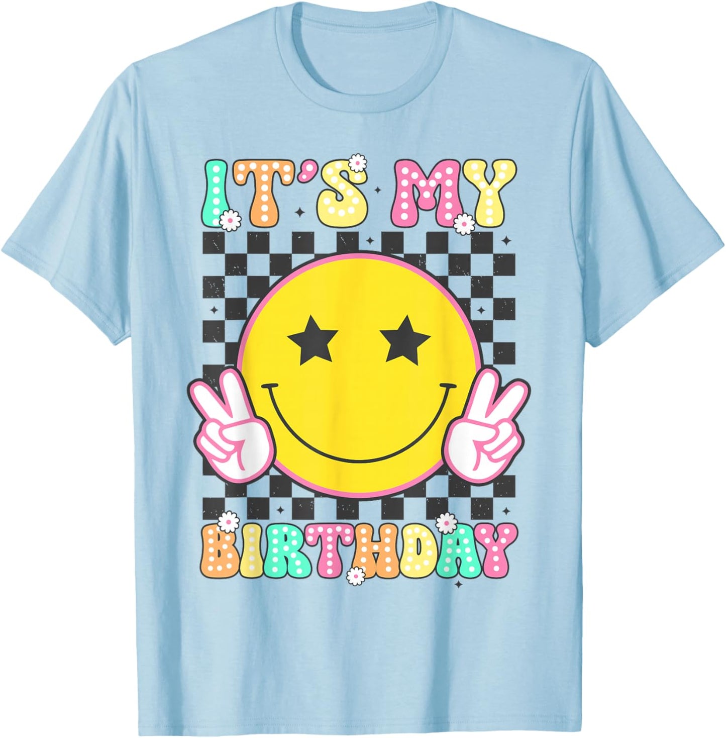 Groovy It's My Birthday Girls Women Teens Kid Bday Flower T-Shirt - T-Shirt | Light Blue