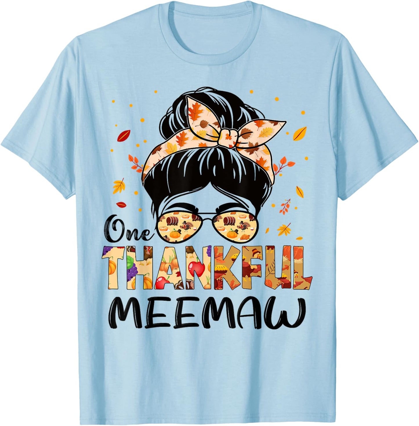 Meemaw One Thankful Messy Bun Grandma Thanksgiving Autumn T-Shirt - T-Shirt | Light Blue