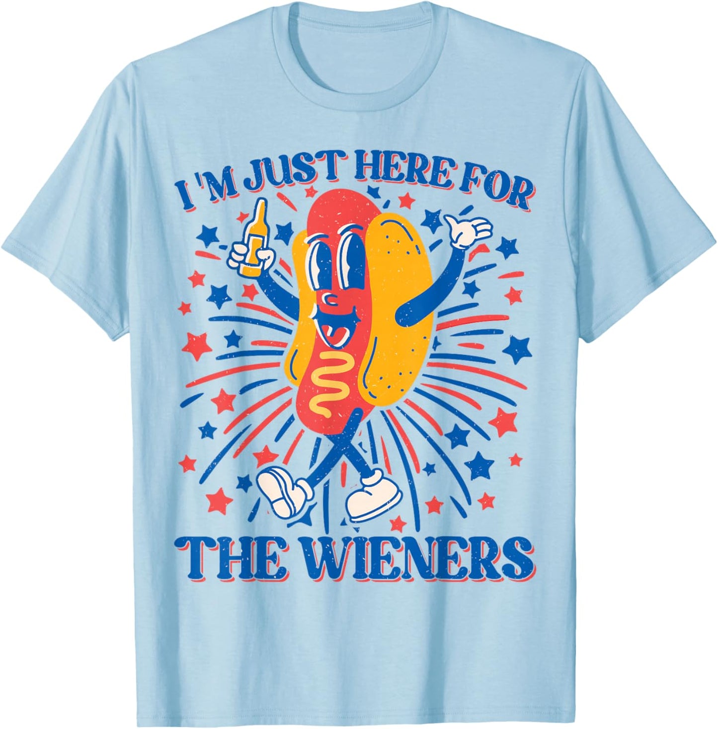 Hot Dog I'm Just Here For The Wieners 4Th Of July T-Shirt - T-Shirt | Light Blue