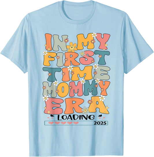 In My First Time Mommy Era Groovy 1st Time Mama 2025 New Mom T-Shirt - T-Shirt | Light Blue