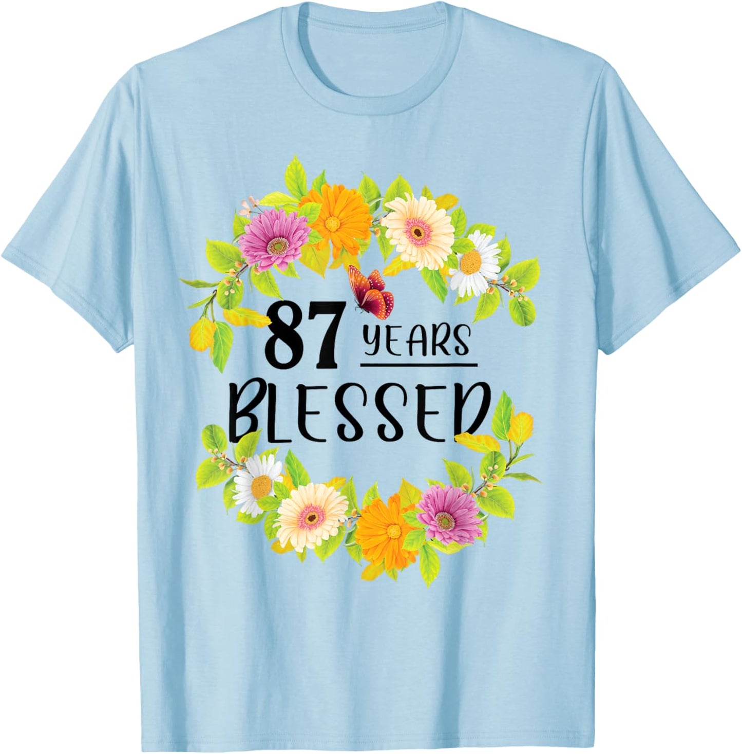 Floral Happy 87th Birthday 87 Years Blessed T-Shirt - T-Shirt | Light Blue