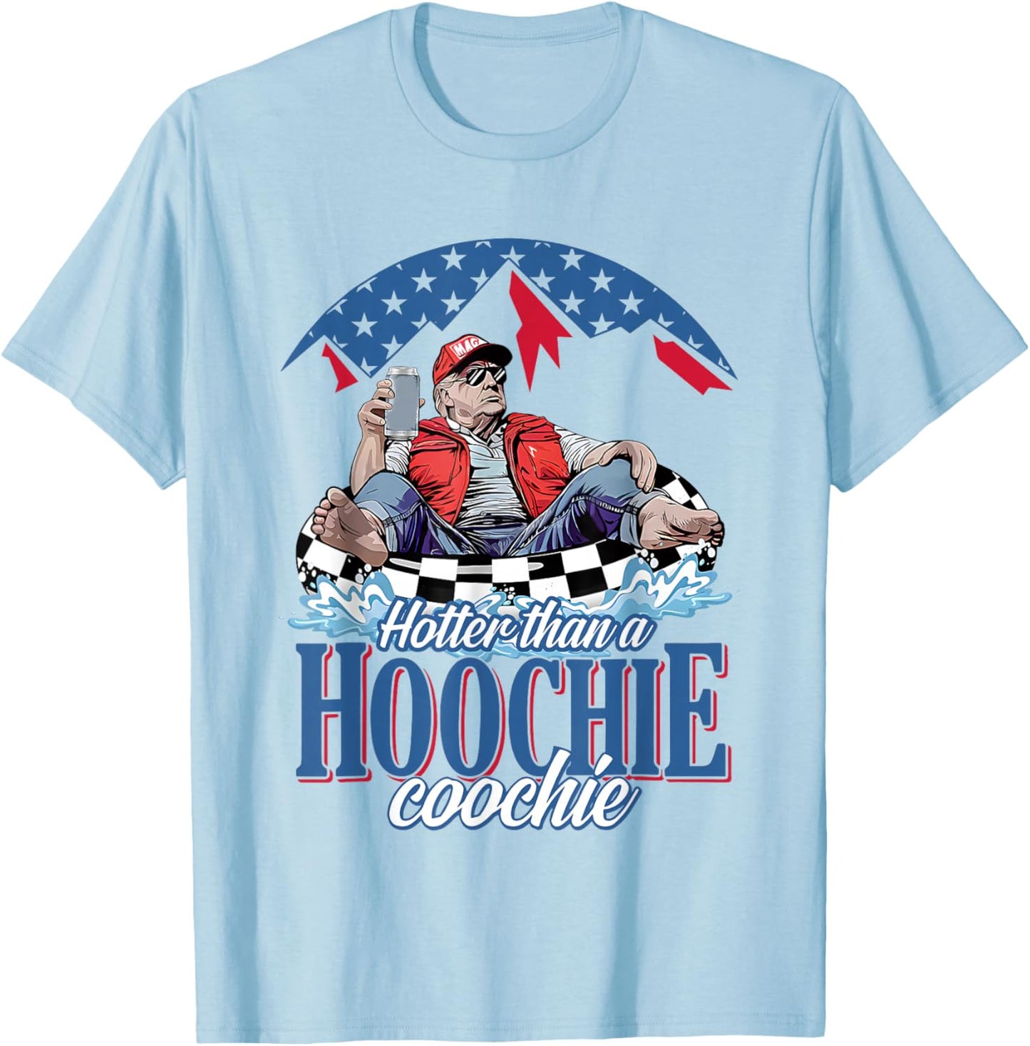 Hotter Than A Hoochie Trump Coochie Viral Trump Summer Vibes T-Shirt - T-Shirt | Light Blue
