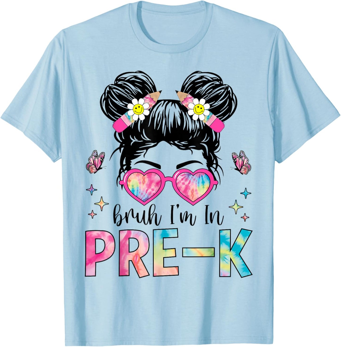 Bruh I'm In Pre-K Messy Bun Back to School Pre-K T-Shirt - T-Shirt | Light Blue