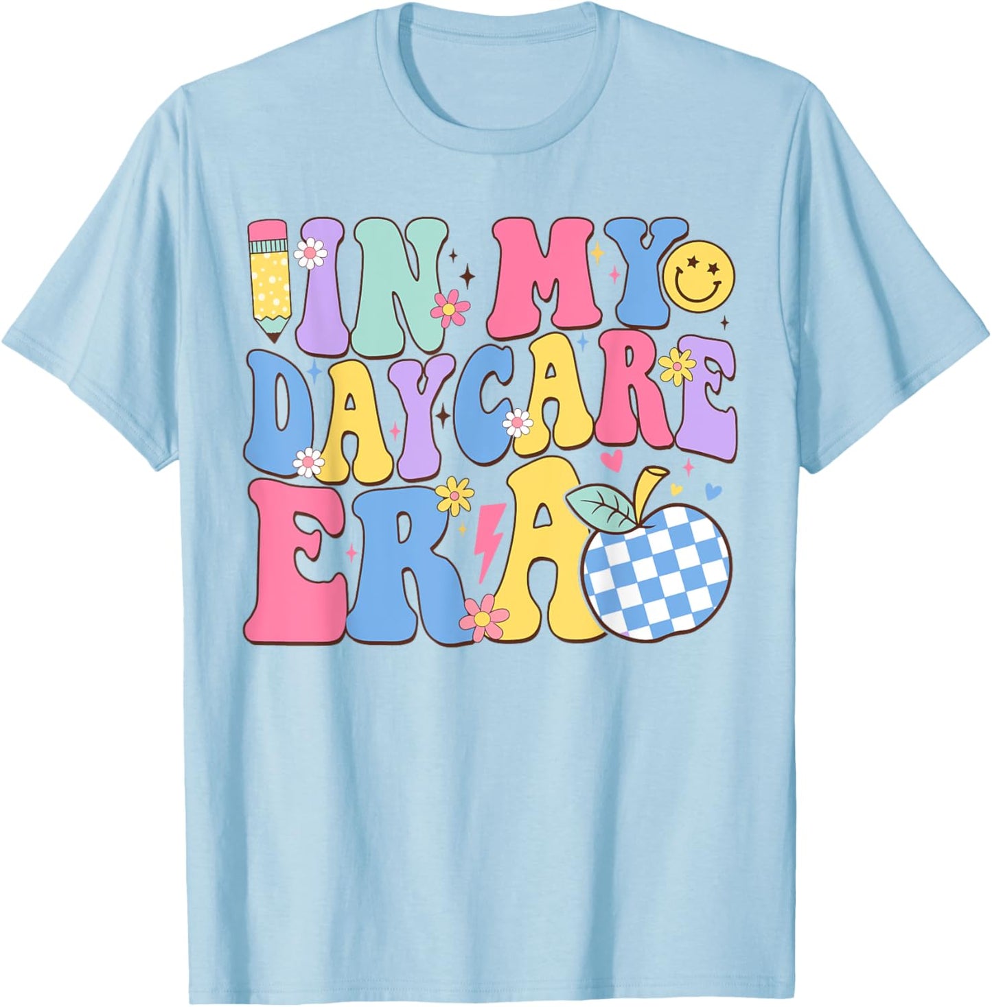 In My Daycare Era Groovy Teacher Daycare First Day Of School Men Women Girls Kids T-Shirt - T-Shirt | Light Blue