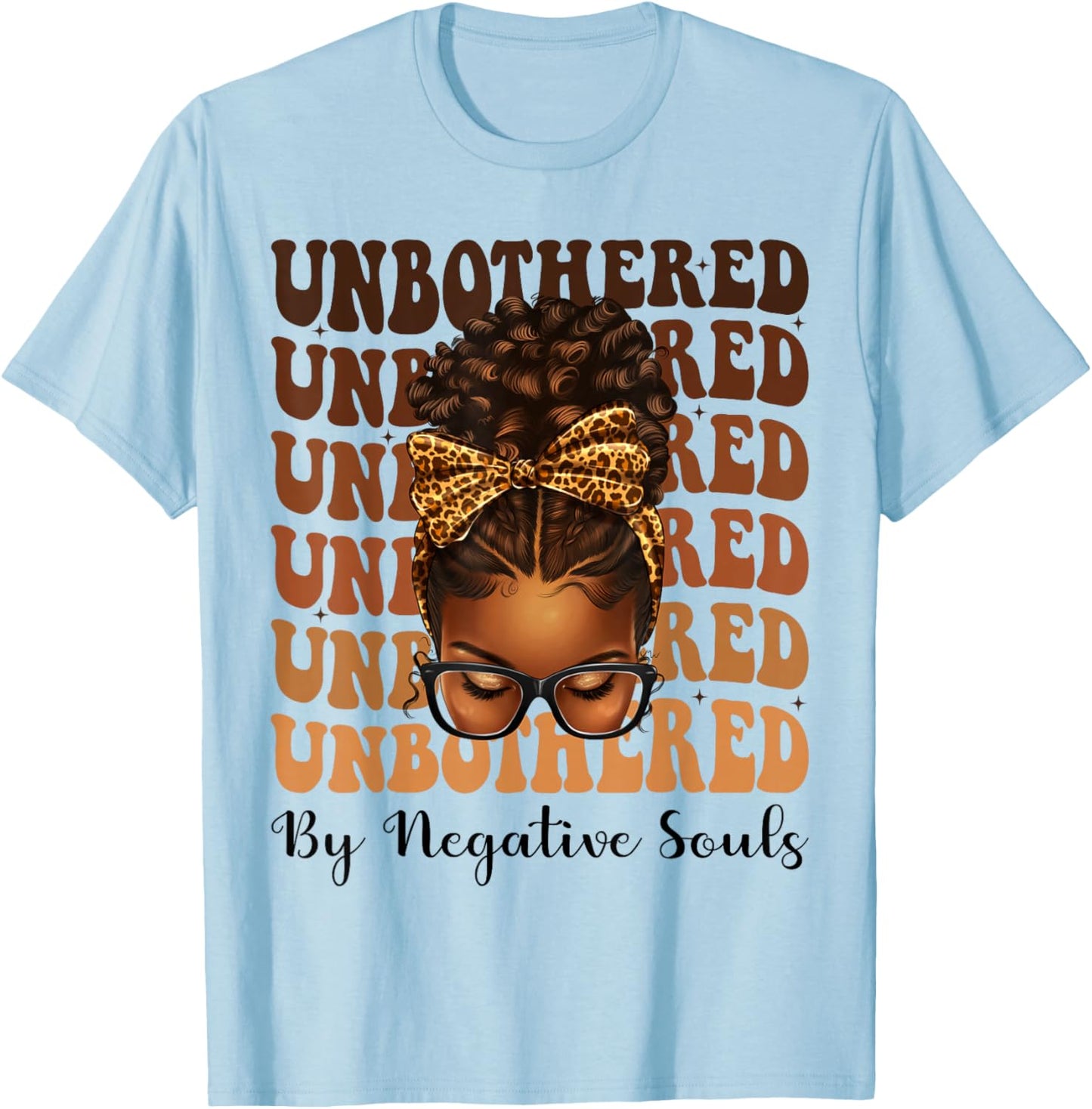Unbothered Afro Woman Messy Bun African American Black Queen T-Shirt - T-Shirt | Light Blue