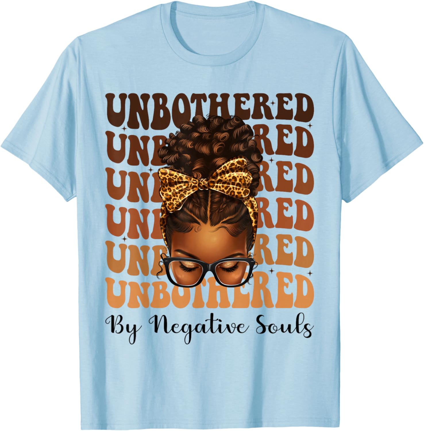 Unbothered Afro Woman Messy Bun African American Black Queen T-Shirt - T-Shirt | Light Blue