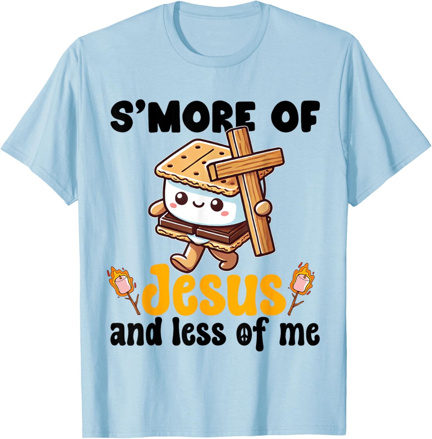 S'more of Jesus and Less of Me Funny Christian T-Shirt - T-Shirt | Light Blue