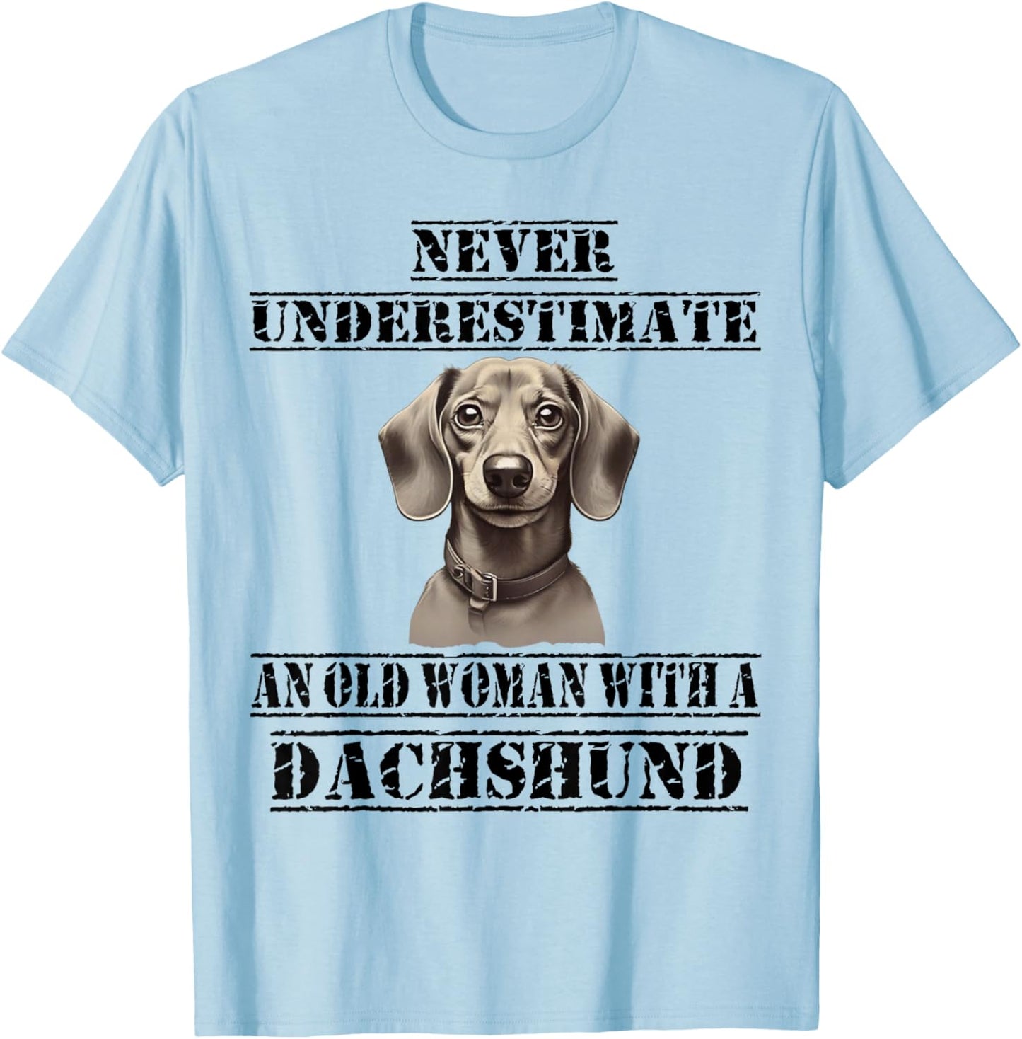 Never Underestimate An Old Woman With A Dachshund T-Shirt - T-Shirt | Light Blue