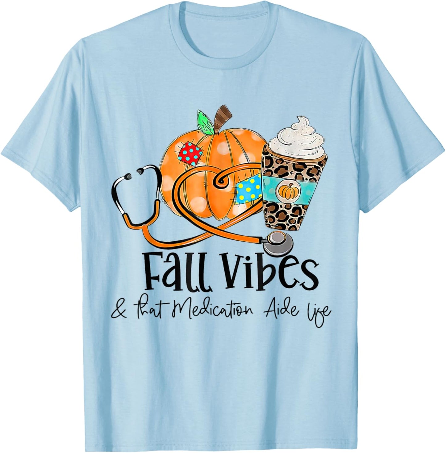 Fall Vibes And Medication Aide Life Pumpkin Leopard T-Shirt - T-Shirt | Light Blue
