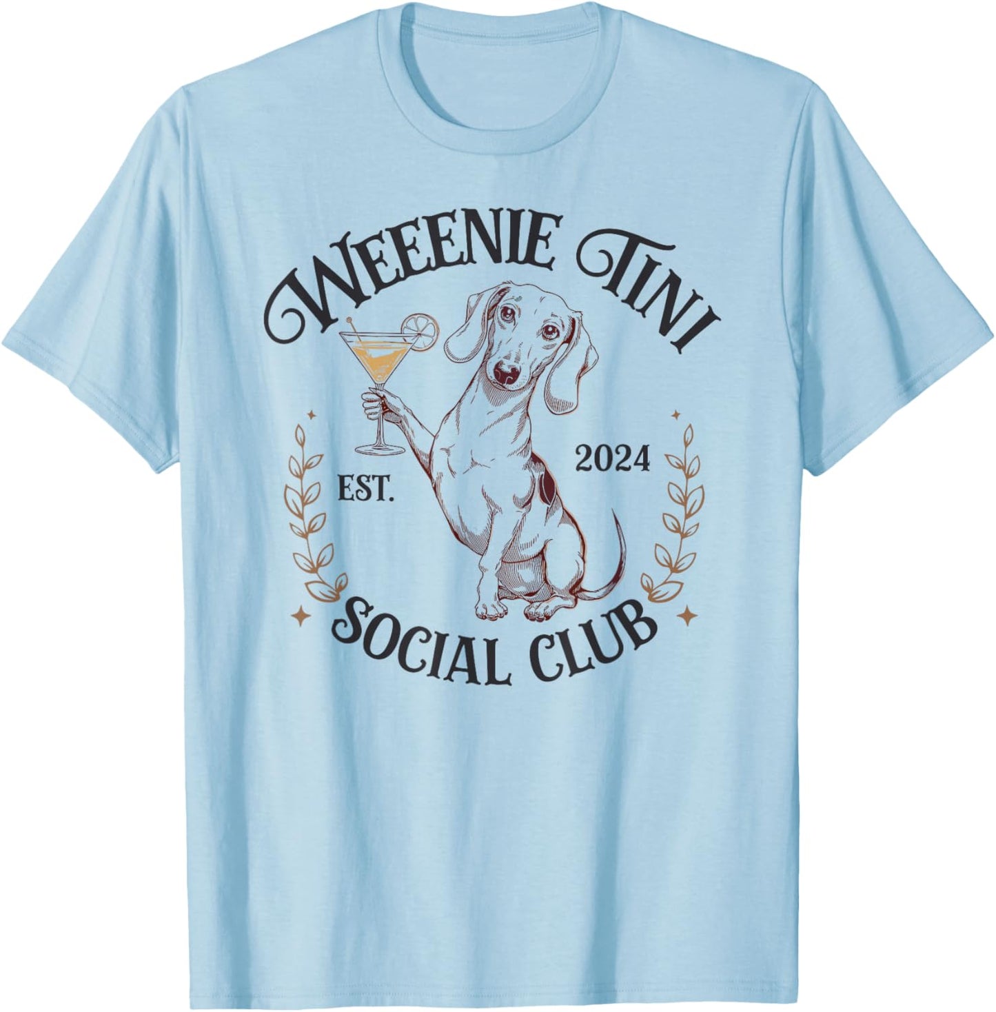 Dachshund Weenie Tini Social Club Lover funny Weiner Dog Women T-Shirt - T-Shirt | Light Blue