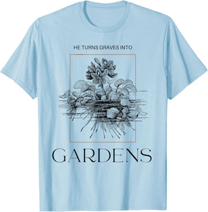 Graves into Gardens | Faith T-Shirt - T-Shirt | Light Blue