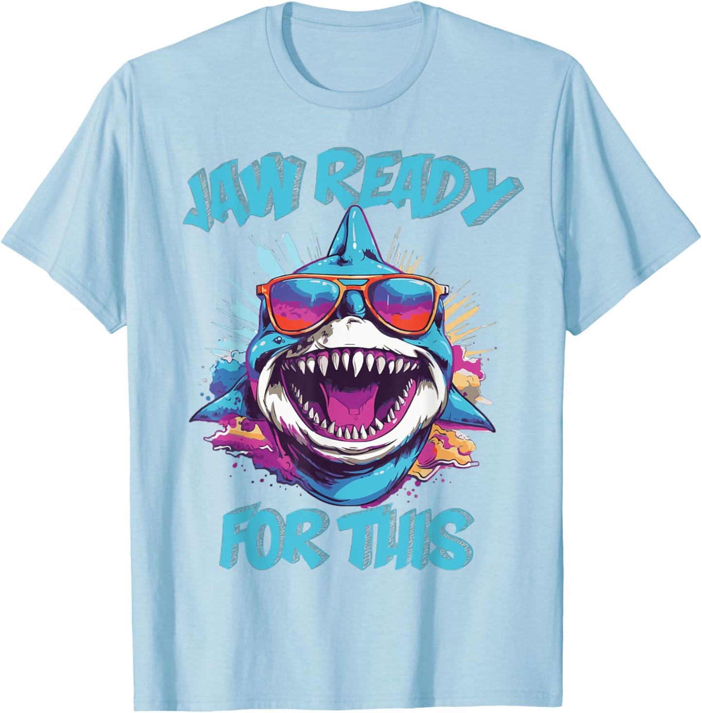 Jaw Ready For This Funny Shark Lover Pun Ocean Wildlife T-Shirt - T-Shirt | Light Blue