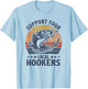 Vintage Support Your Local Hookers Funny Bass Fishing Rod T-Shirt - T-Shirt | Light Blue
