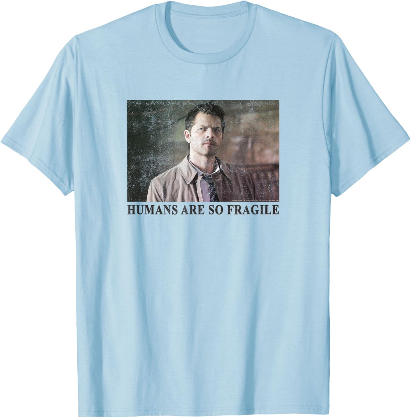 Supernatural Castiel Humans are So Fragile T-Shirt - T-Shirt | Light Blue