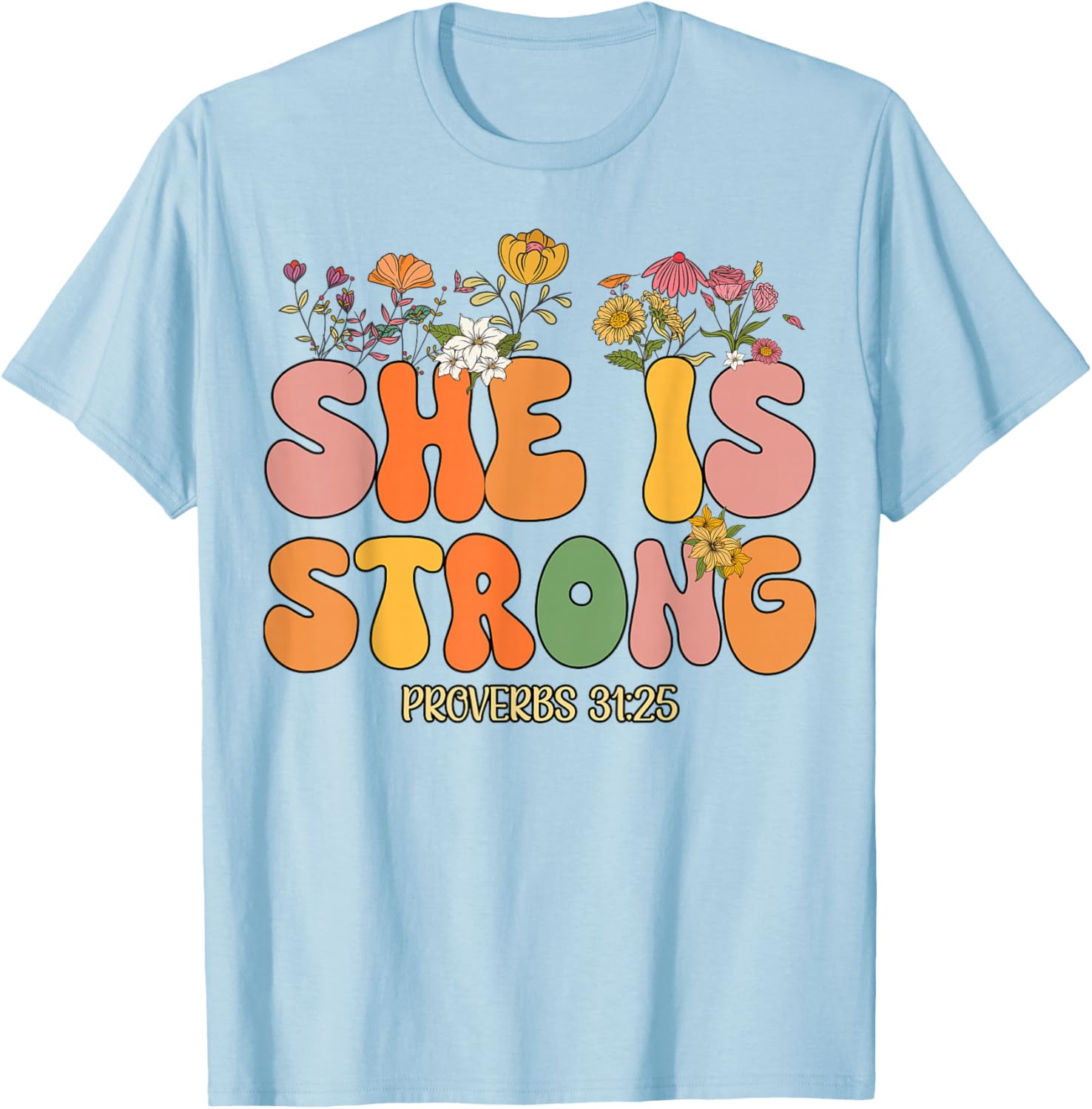 Toddler She Is Strong Jesus Christian God Sister Daughter T-Shirt - T-Shirt | Light Blue