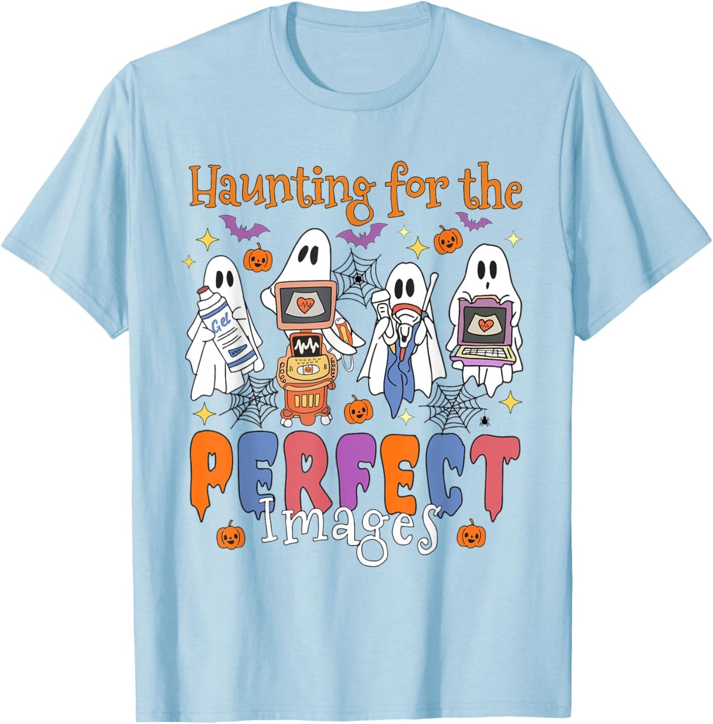 Women Halloween Sonographer Haunting For The Perfect Images T-Shirt - T-Shirt | Light Blue